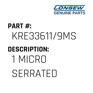 1 Micro Serrated - Consew #KRE33611/9MS Exclusive Offer
