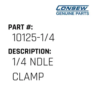 Best Choice 1/4 Ndle Clamp - Consew #10125-1/4