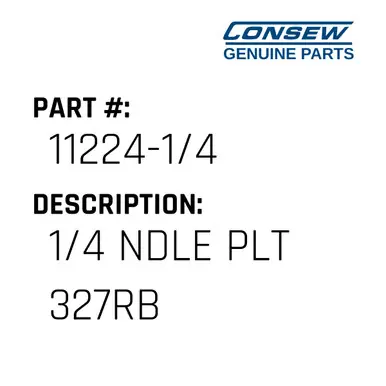 Fast Shipping 1/4 Ndle Plt 327Rb - Consew #11224-1/4