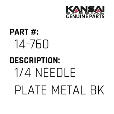 1/4 Needle Plate Metal Bk - Kansai Special #14-760 Weekend Sale