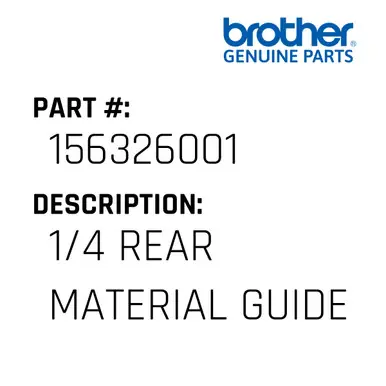 Popular 1/4 Rear Material Guide - Brother #156326001