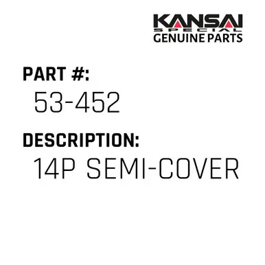 14P Semi-Cover - Kansai Special #53-452 Special Discount