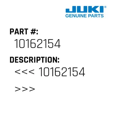 <<< 10162154 >>> - Juki #10162154 High Quality