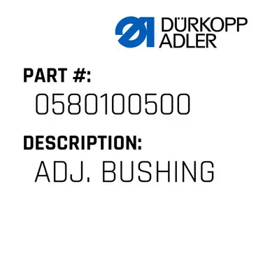Adj. Bushing - Dürkopp Adler #0580 100500 Place Order