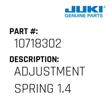 Adjustment Spring 1.4 - Juki #10718302 Premium